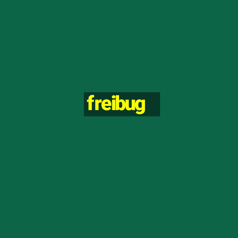 freibug