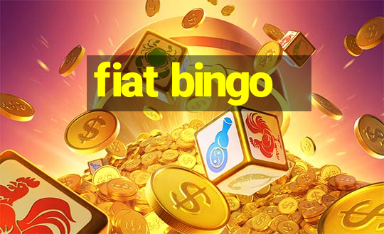 fiat bingo