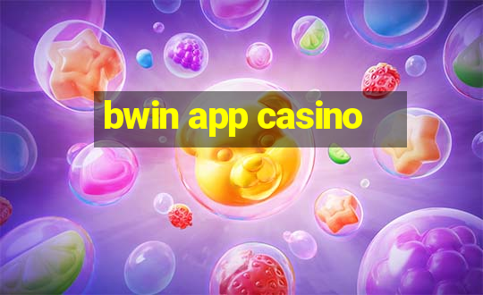 bwin app casino