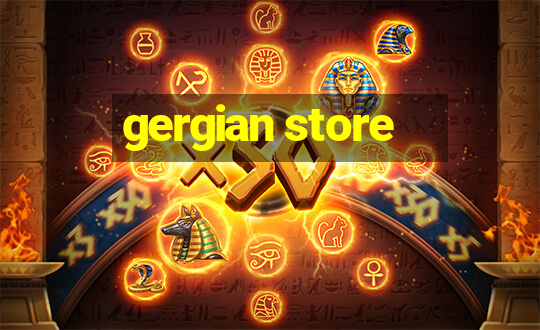 gergian store