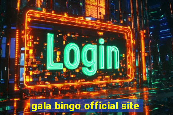 gala bingo official site