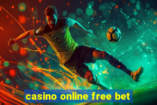 casino online free bet