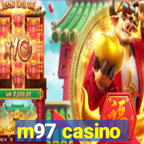 m97 casino