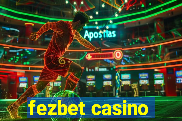 fezbet casino