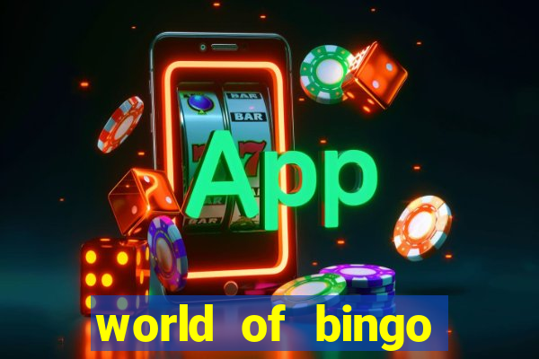 world of bingo zitro online