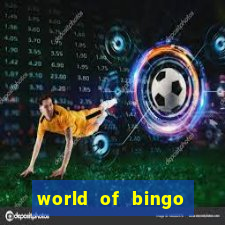 world of bingo zitro online