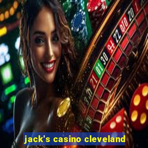 jack's casino cleveland