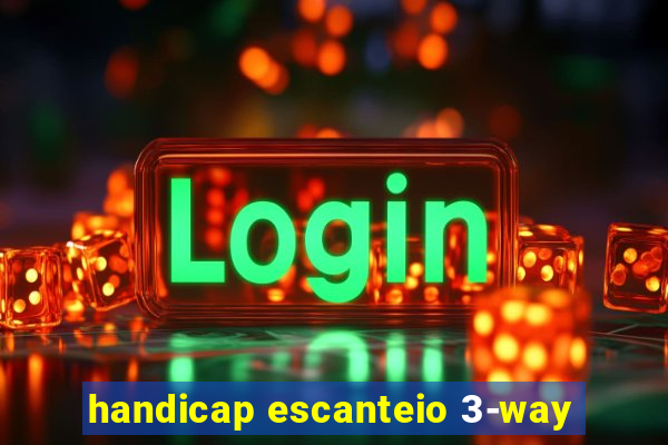 handicap escanteio 3-way