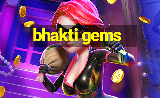 bhakti gems