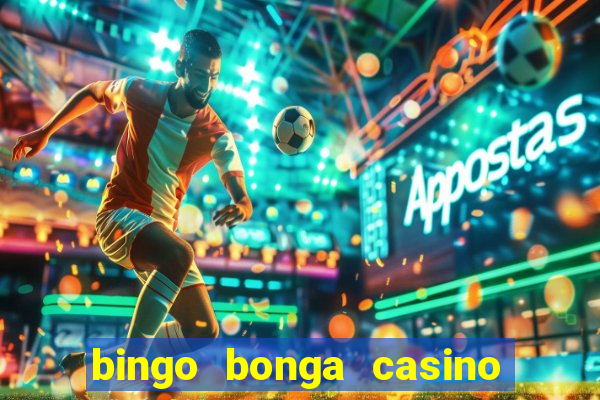 bingo bonga casino bonus code