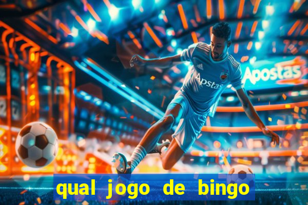 qual jogo de bingo que ganha dinheiro de verdade