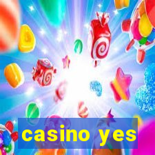 casino yes