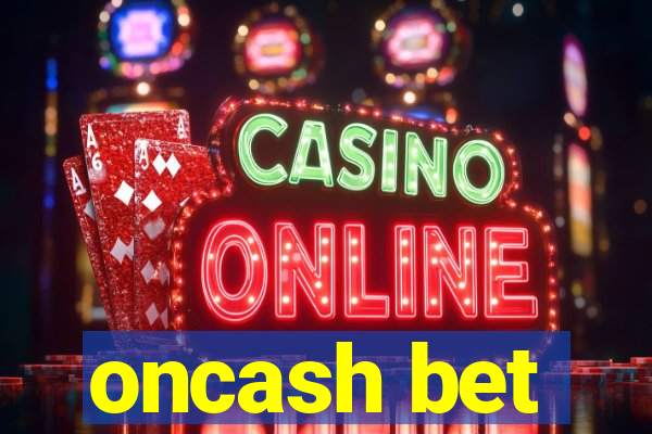 oncash bet