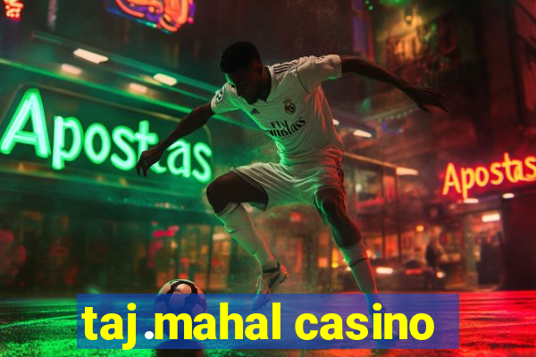 taj.mahal casino