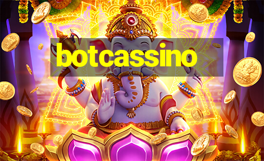 botcassino