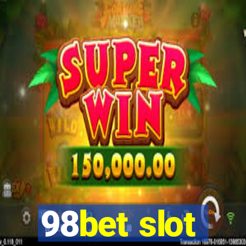 98bet slot