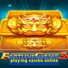 playing casino online