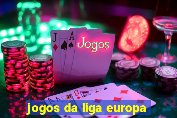 jogos da liga europa