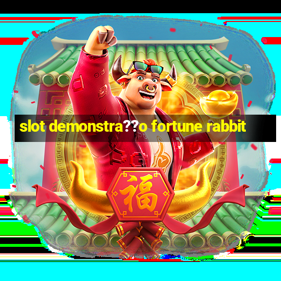 slot demonstra??o fortune rabbit