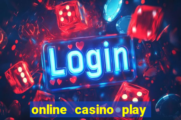 online casino play for real money