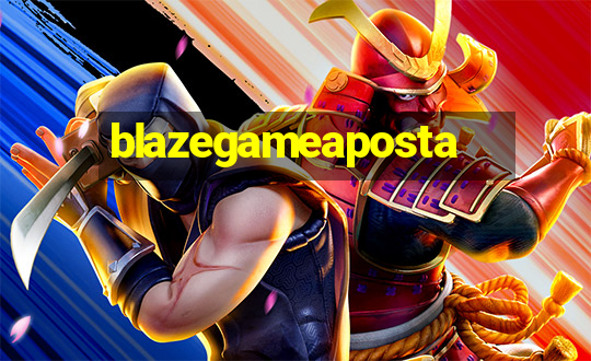 blazegameaposta