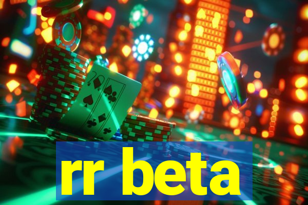 rr beta