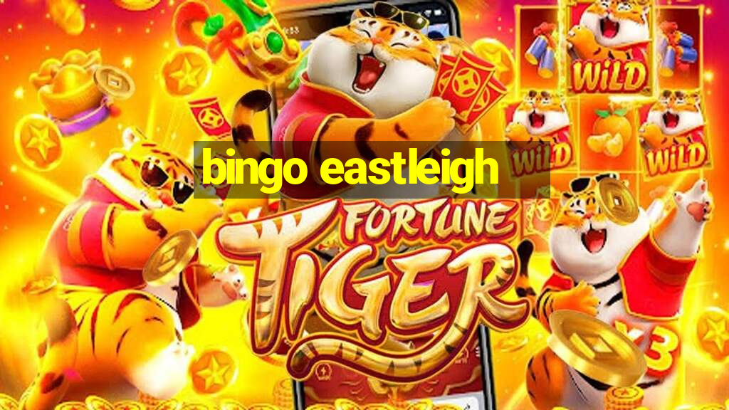 bingo eastleigh