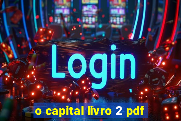 o capital livro 2 pdf