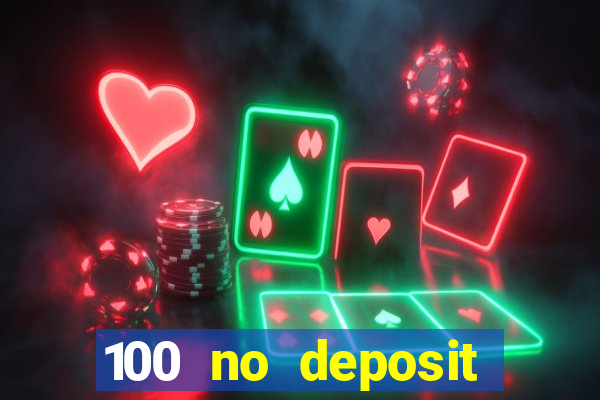 100 no deposit bonus codes casino