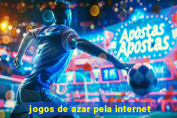 jogos de azar pela internet