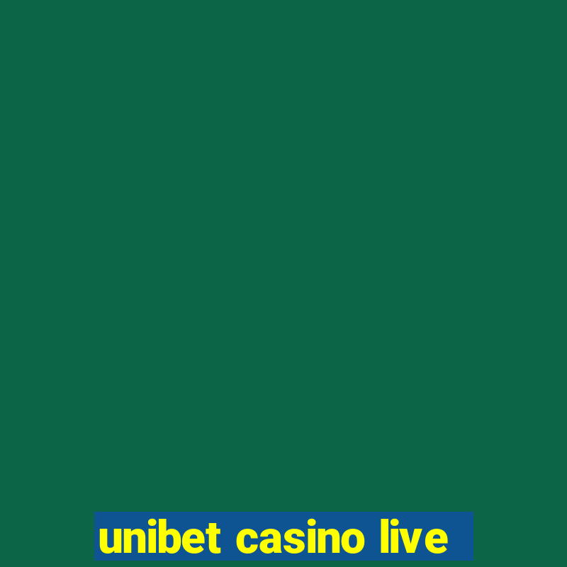 unibet casino live