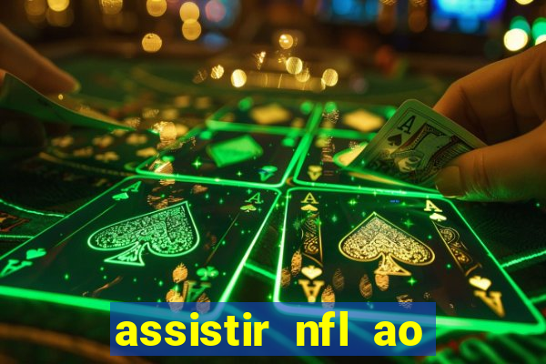 assistir nfl ao vivo multicanais