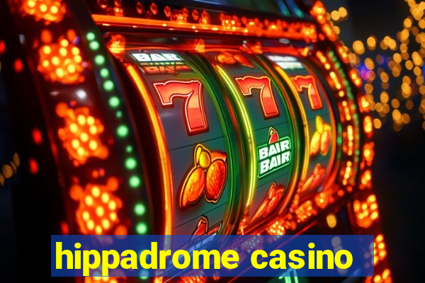 hippadrome casino