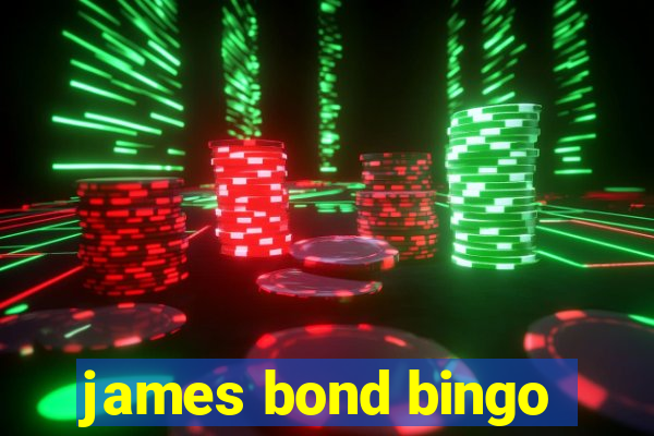 james bond bingo