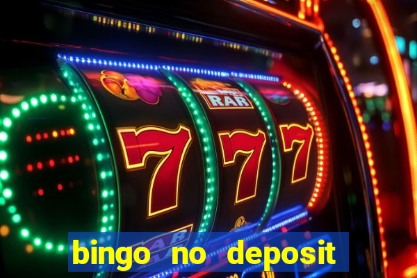 bingo no deposit win real money