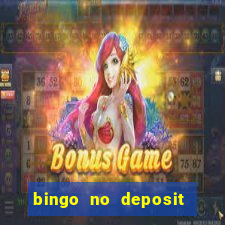 bingo no deposit win real money