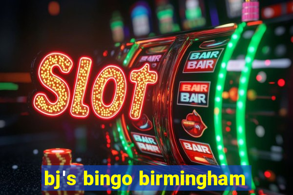 bj's bingo birmingham