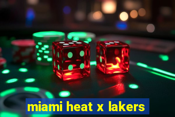 miami heat x lakers