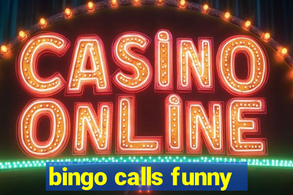 bingo calls funny