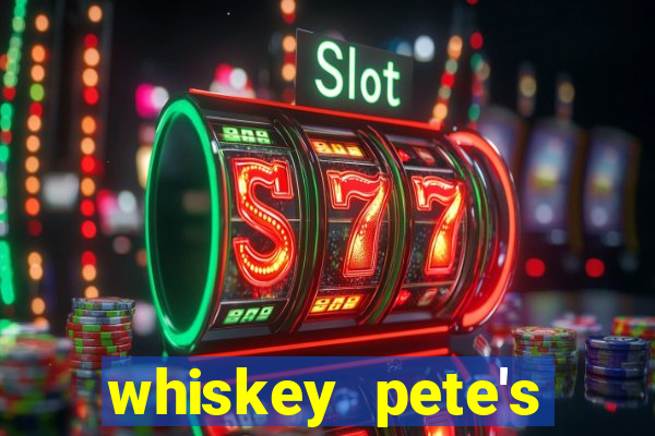 whiskey pete's hotel & casino