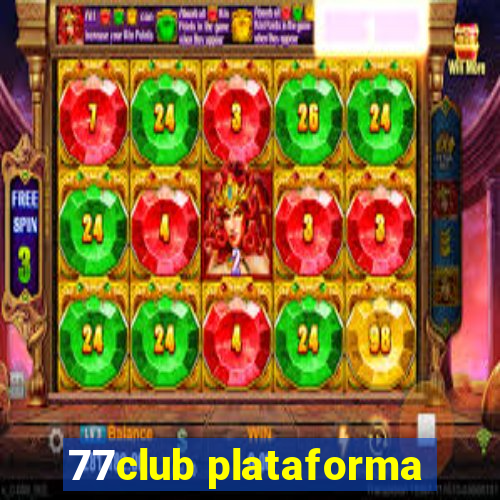 77club plataforma