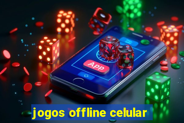 jogos offline celular