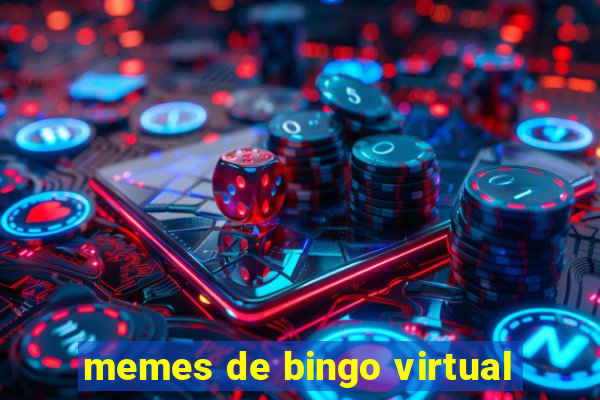 memes de bingo virtual