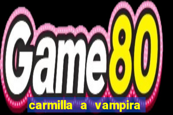 carmilla a vampira de karnstein pdf