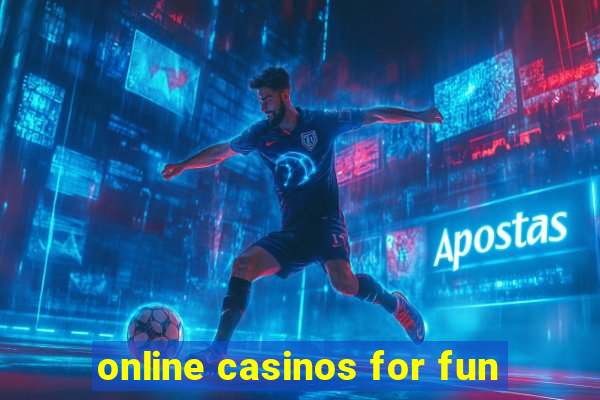 online casinos for fun