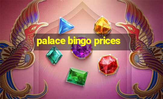 palace bingo prices