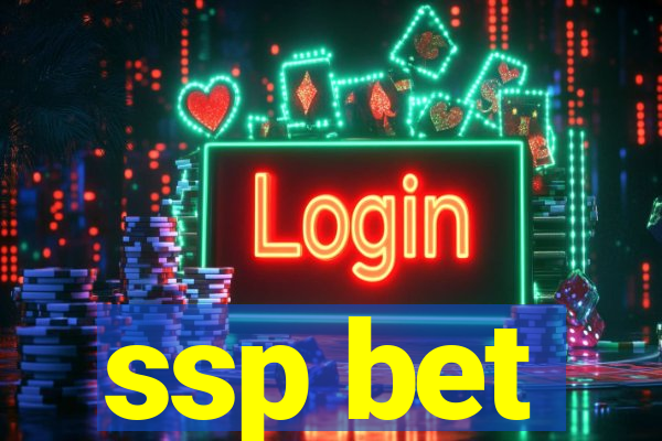 ssp bet