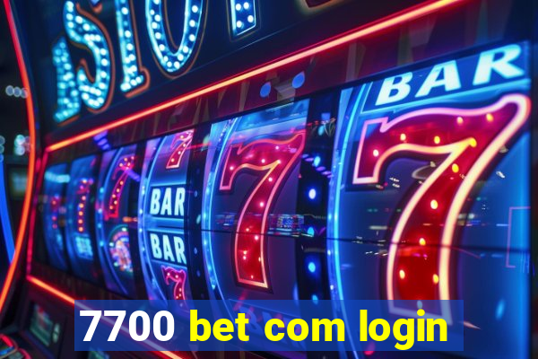 7700 bet com login