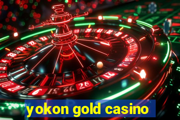 yokon gold casino