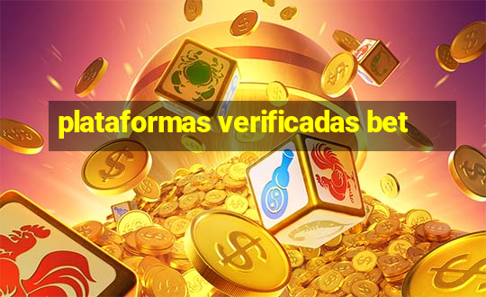 plataformas verificadas bet